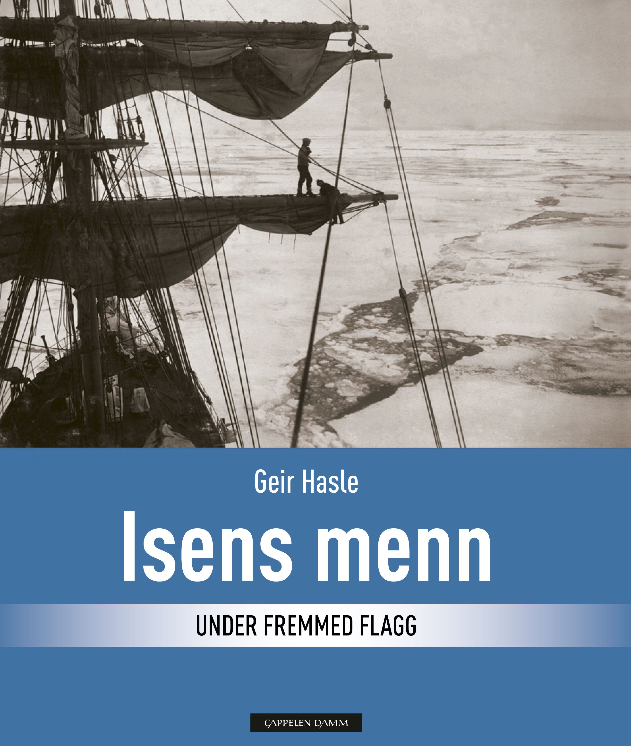 Isens menn - under fremmed flagg