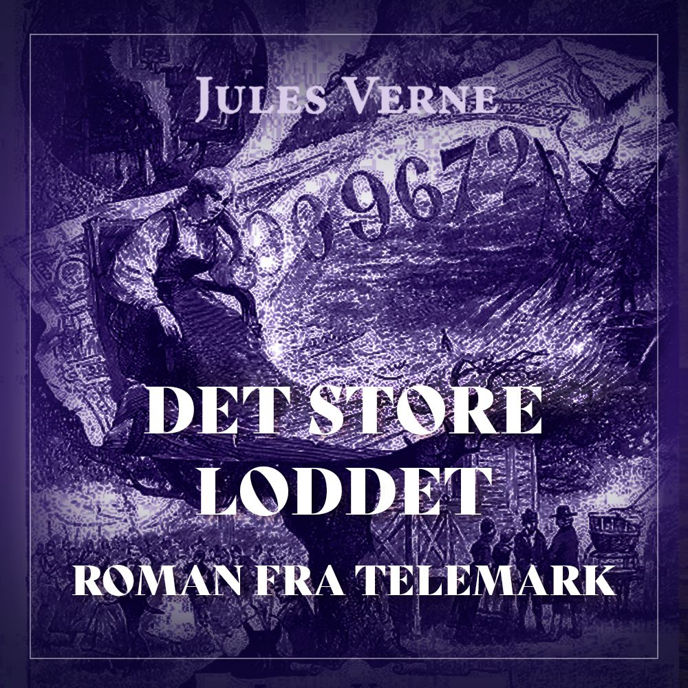 Det store loddet - roman fra Telemark