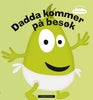 Dadda kommer på besøk