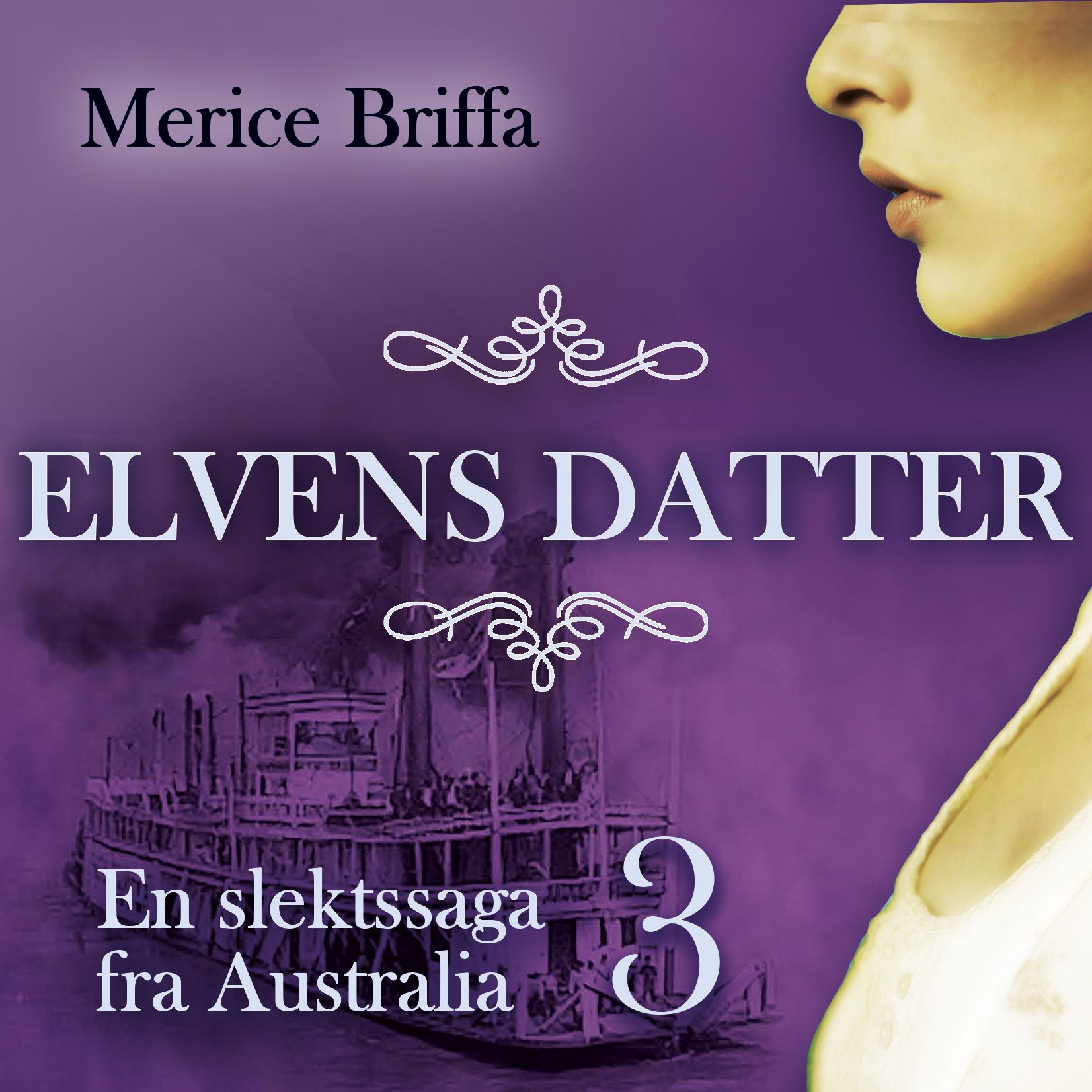 Elvens datter - en slektssaga fra Australia