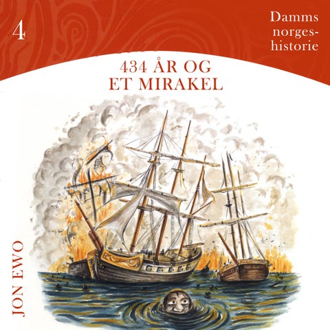 434 år og et mirakel - union med Danmark år 1380 til 1814 e.Kr.