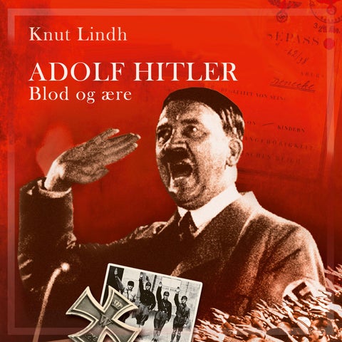 Adolf Hitler - blod og ære