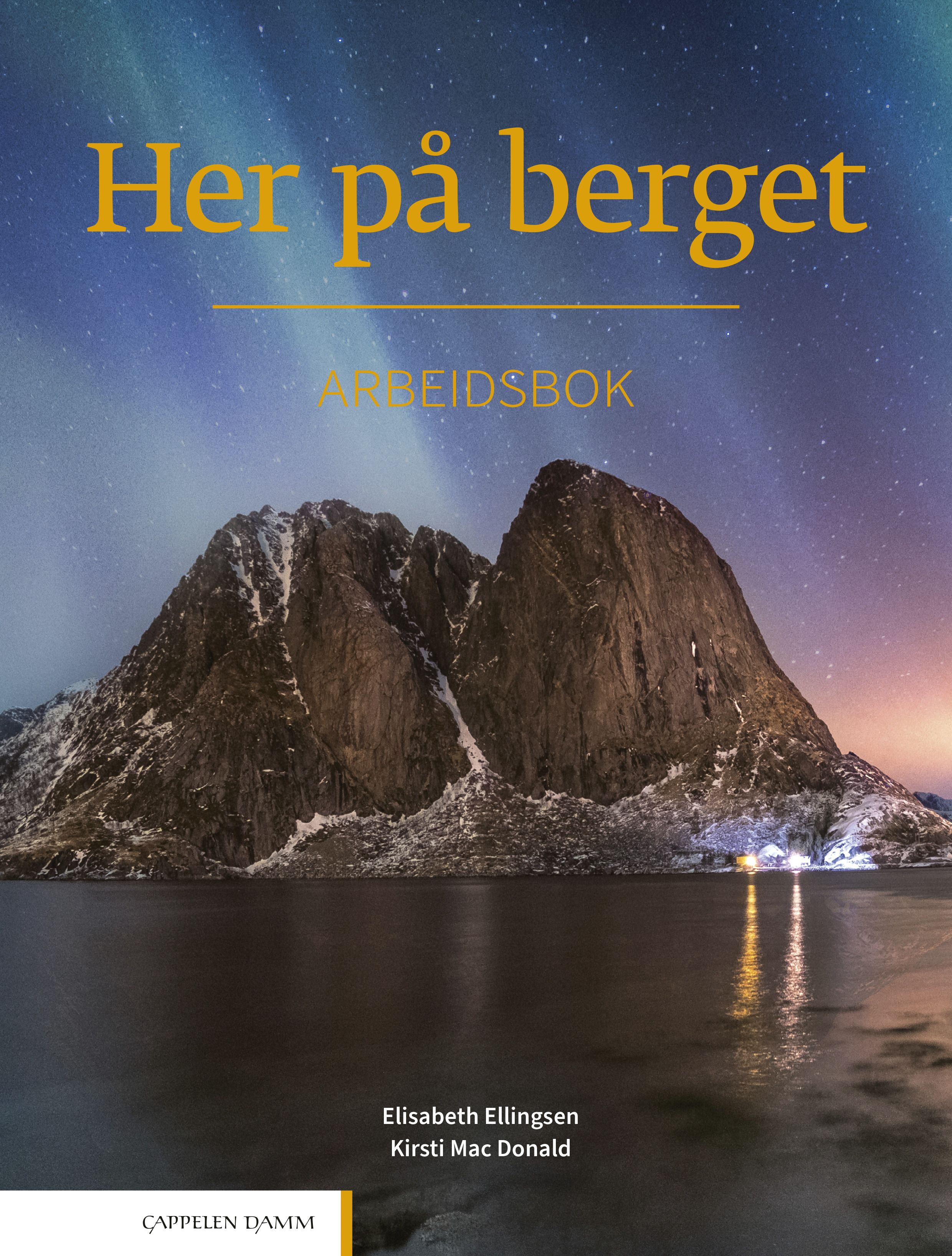 Her på berget - Arbeidsbok