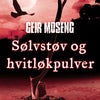 Sølvstøv og hvitløkpulver