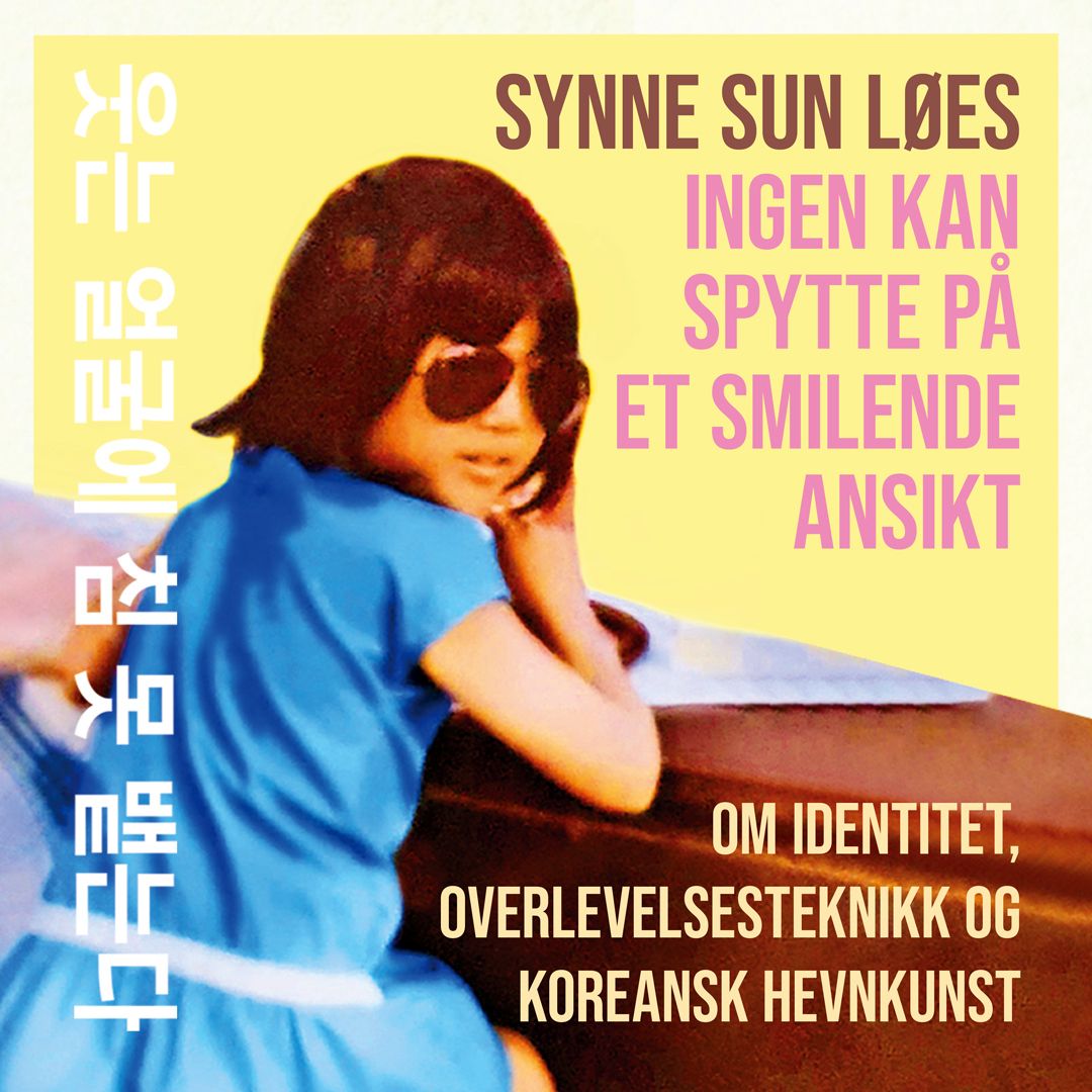 Ingen kan spytte på et smilende ansikt - om identitet, overlevelsesteknikk og koreansk hevnkunst : essay