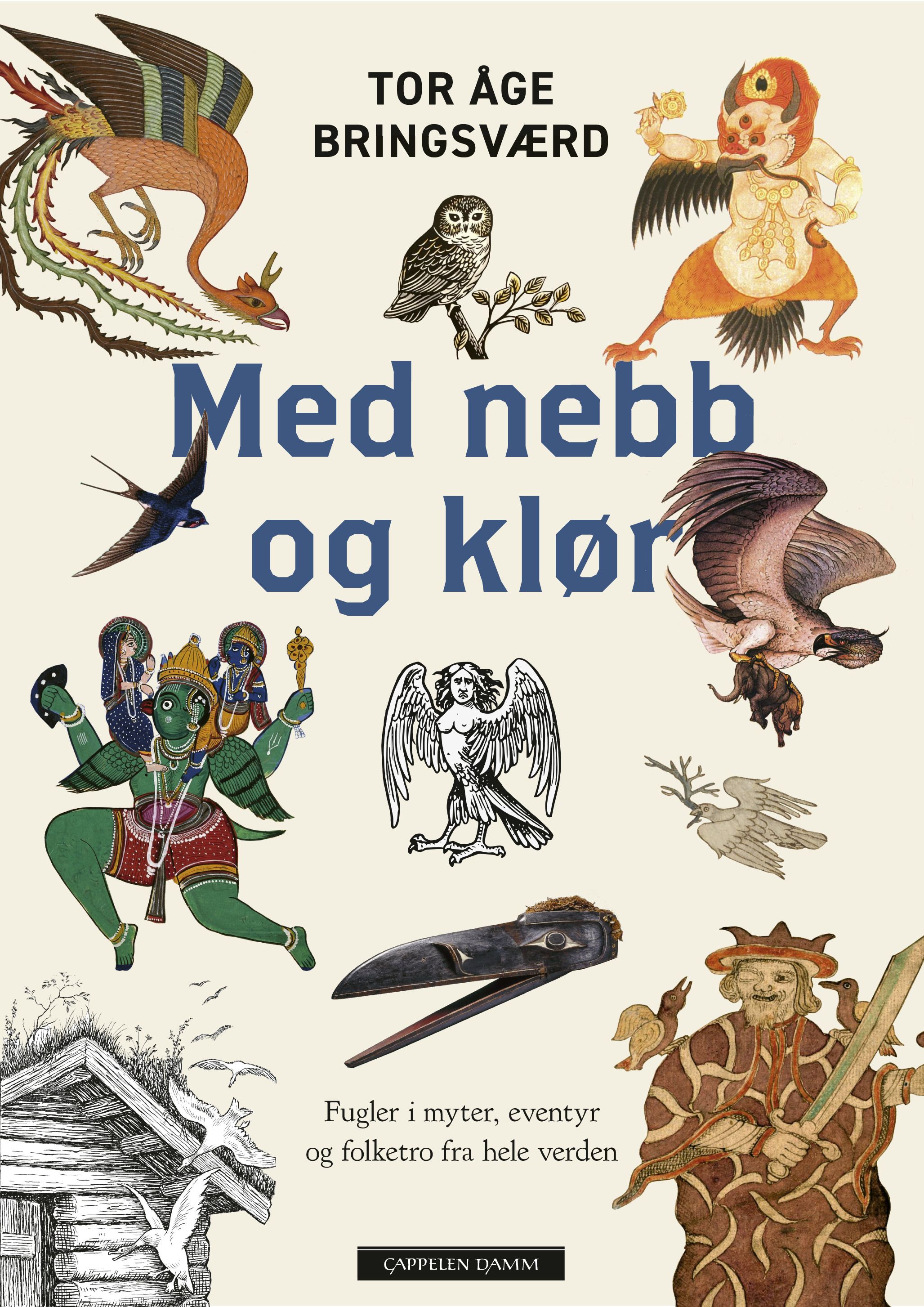 Med nebb og klør - fugler i myter, eventyr og folketro fra hele verden