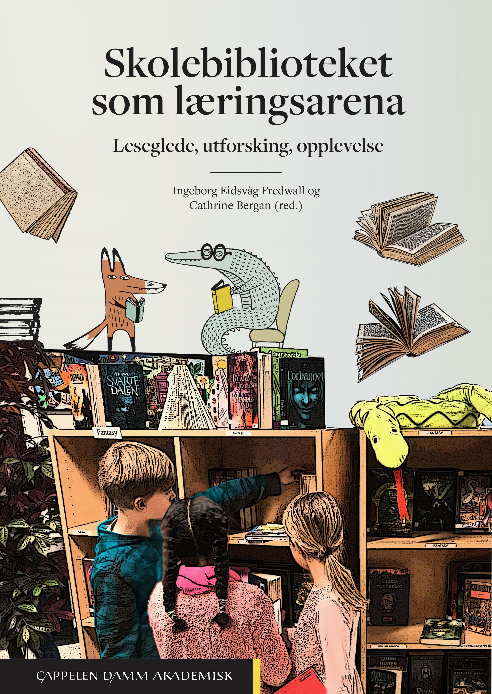 Skolebiblioteket som læringsarena - leseglede, utforsking, opplevelse