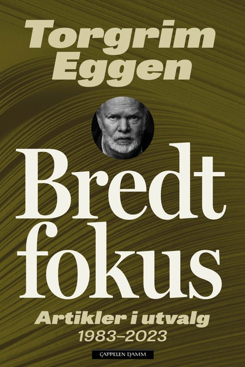 Bredt fokus - artikler i utvalg 1983-2023