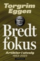 Bredt fokus