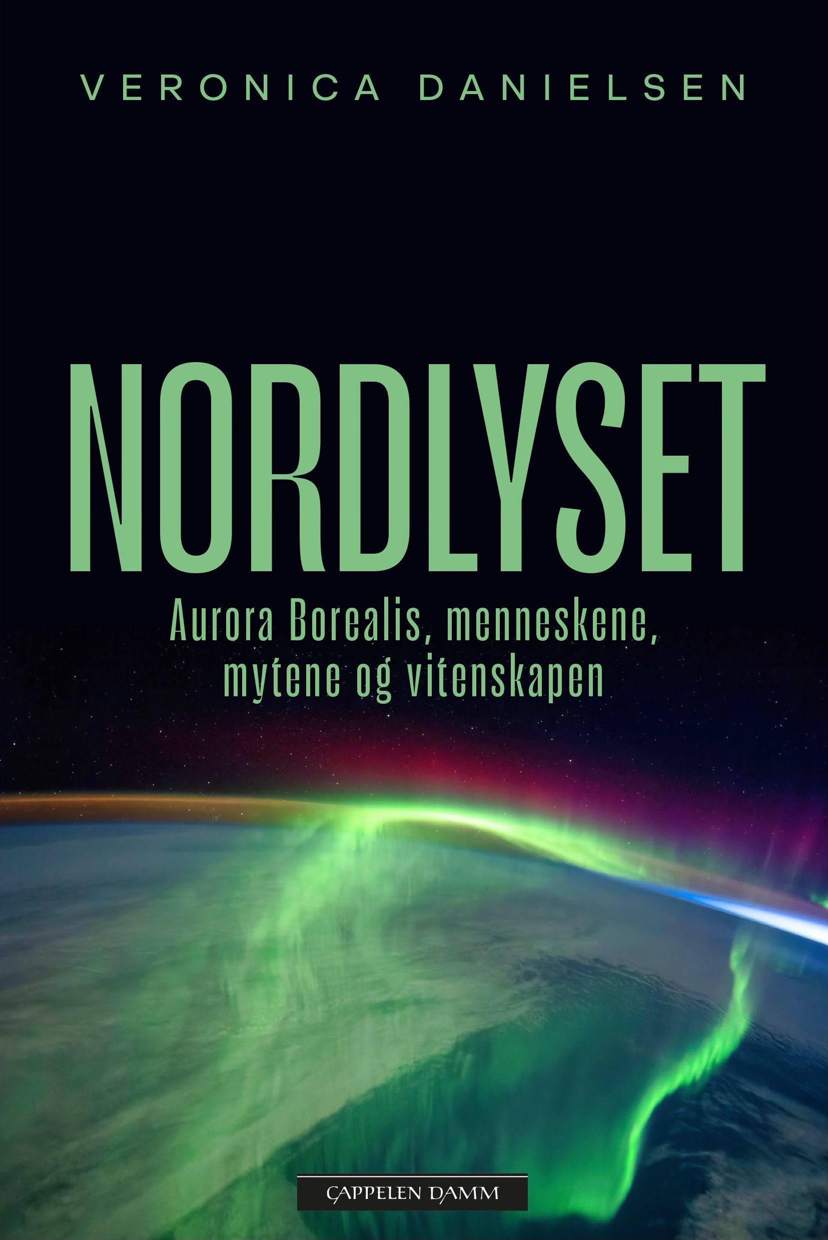 Nordlyset - aurora borealis, menneskene, mytene og vitenskapen