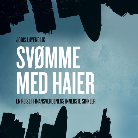 Svømme med haier - en reise i finansverdenens innerste sirkler