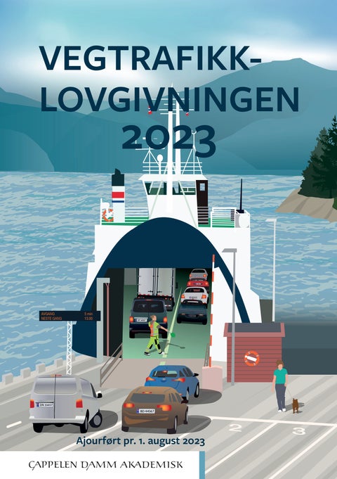 Vegtrafikklovgivningen 2023 - vegtrafikkloven med trafikkregler og forskrifter : ajourført pr. 1.august 2023