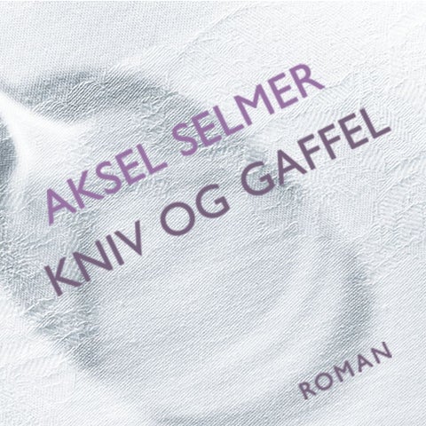 Kniv og gaffel - roman