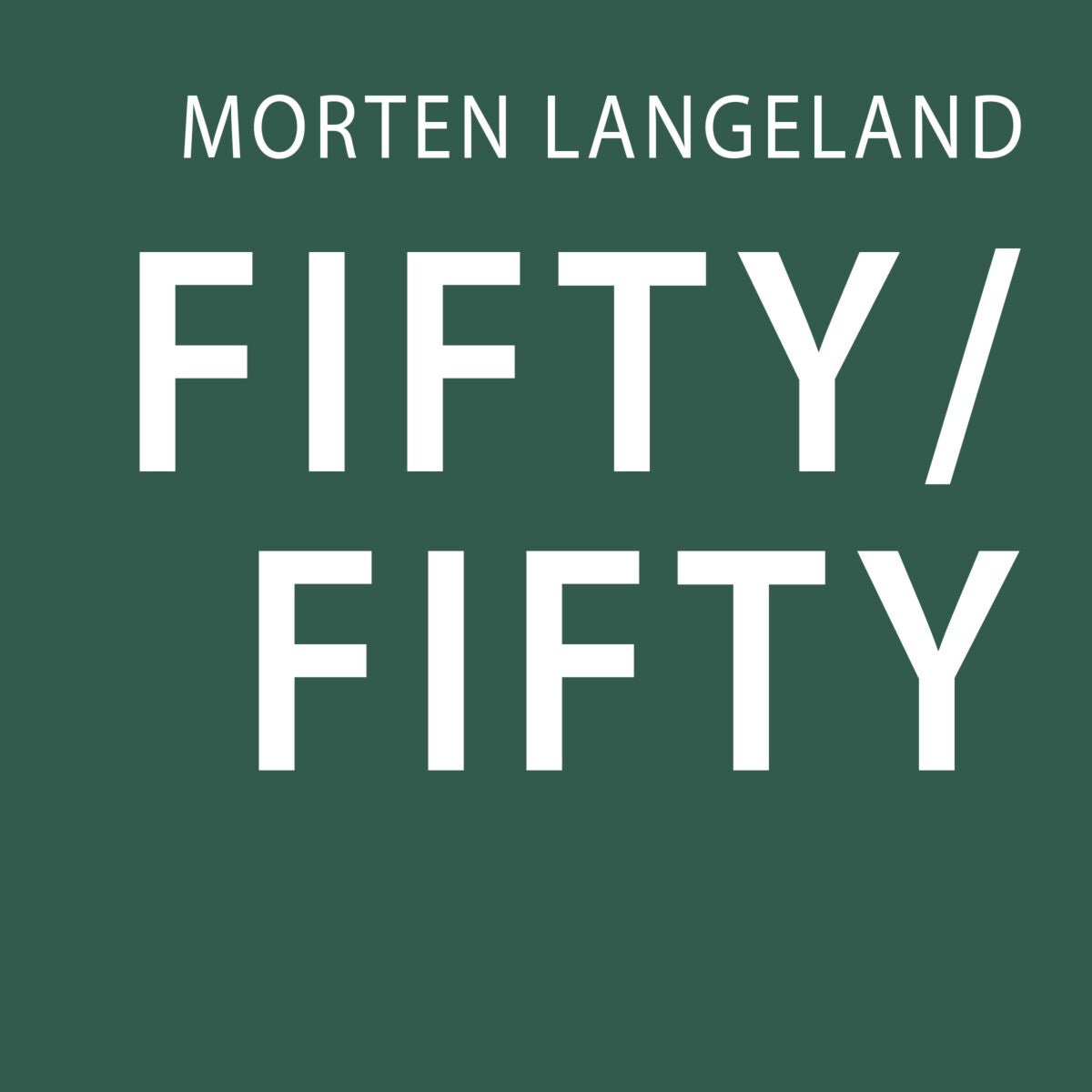 Fifty/fifty