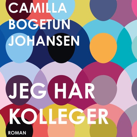 Jeg har kolleger - roman