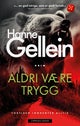 Aldri være trygg