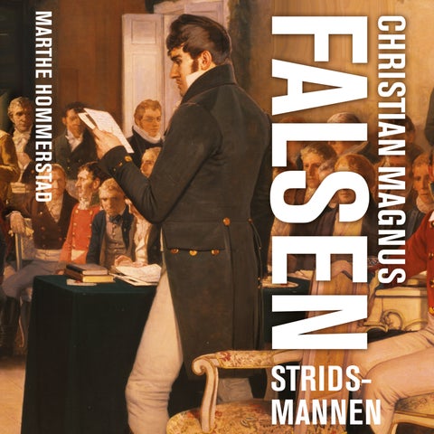 Christian Magnus Falsen - stridsmannen