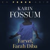 Farvel, Farah Diba