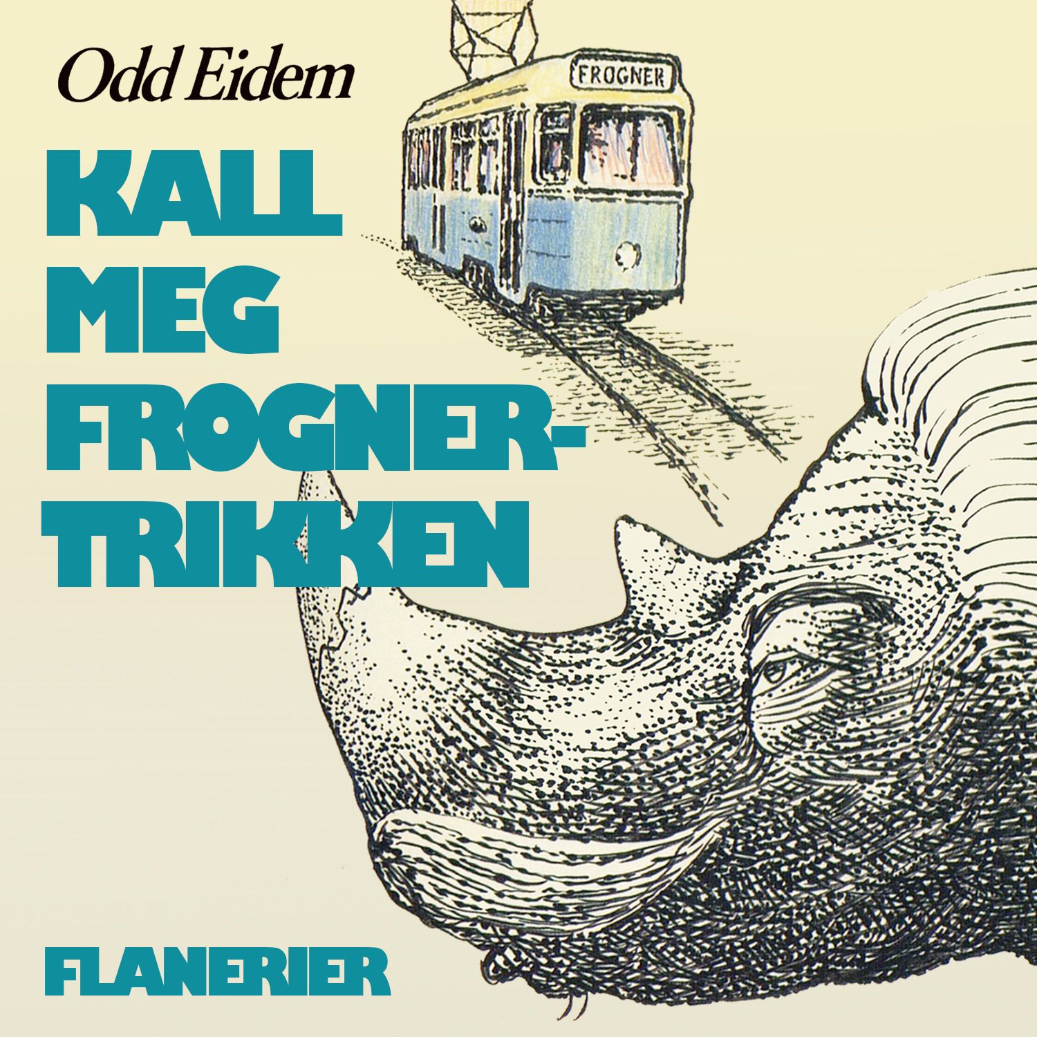 Kall meg Frognertrikken! - flanerier