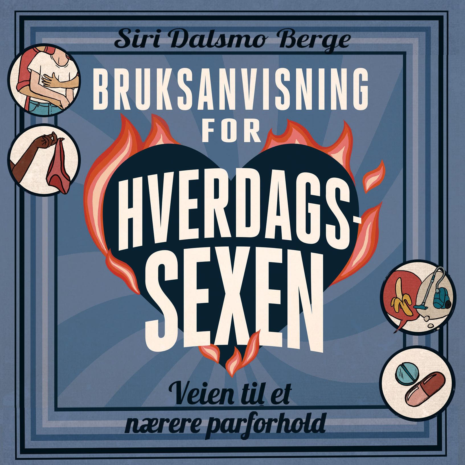 Bruksanvisning for hverdagssexen - veien til et nærere parforhold