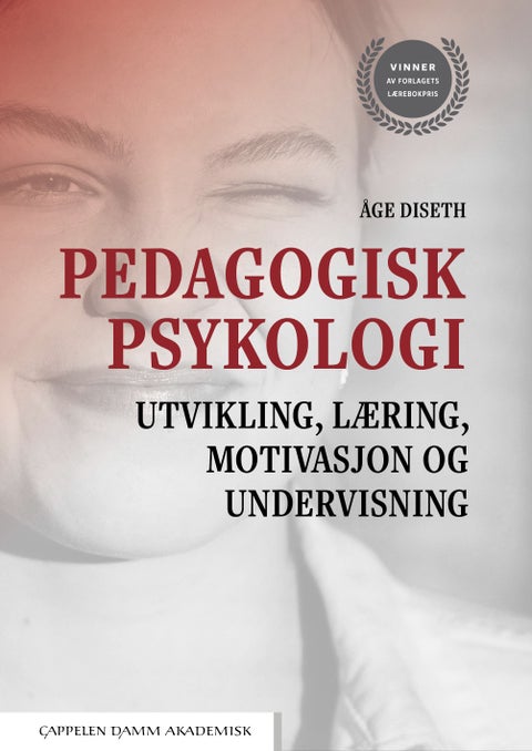Pedagogisk psykologi - utvikling, læring, motivasjon og undervisning