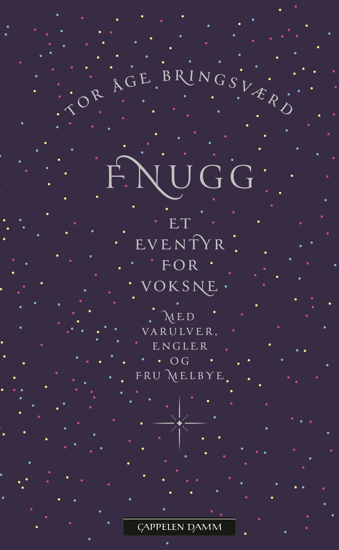 Fnugg - et eventyr for voksne - med varulver, engler og fru Melbye