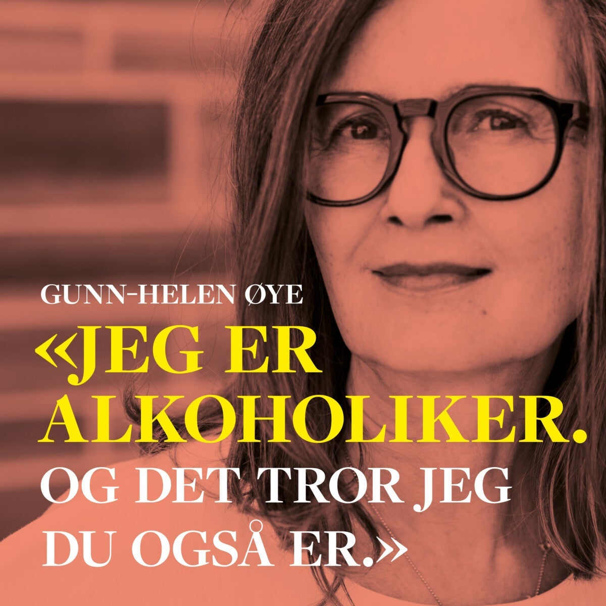 «Jeg er alkoholiker. Og det tror jeg du også er.»