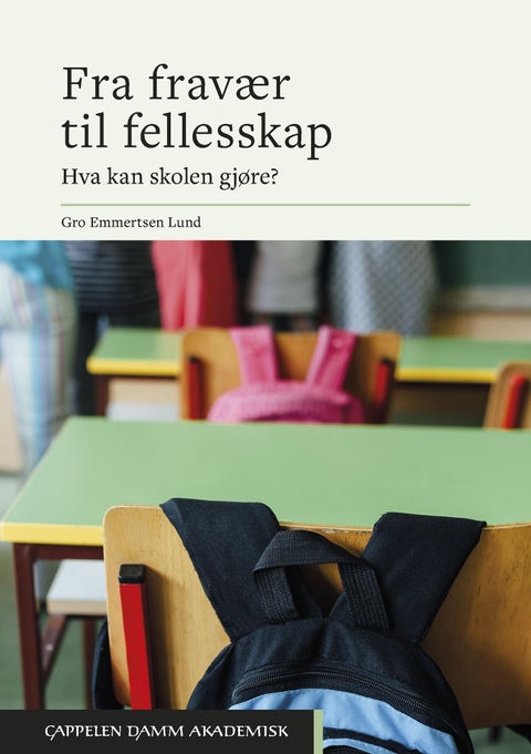 Fra fravær til fellesskap - hva kan skolen gjøre?