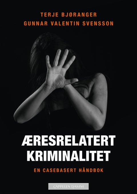 Æresrelatert kriminalitet - en casebasert håndbok