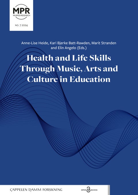 Health and life skills through music, arts and culture in education