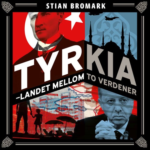 Tyrkia - landet mellom to verdener