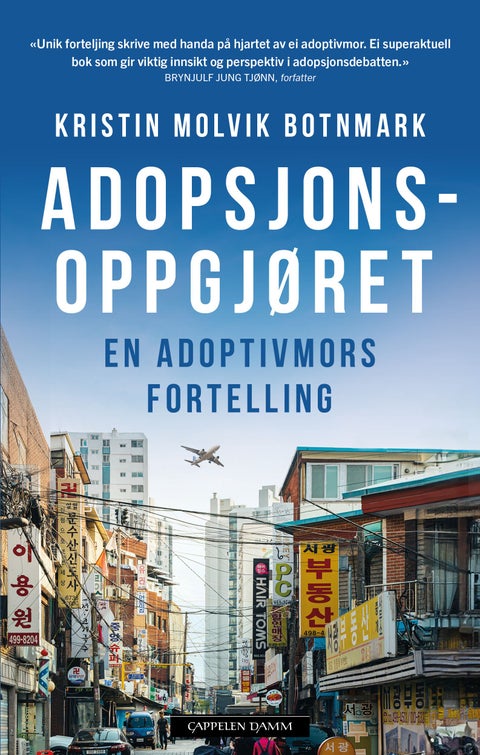 Adopsjonsoppgjøret - en adoptivmors fortelling