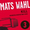 Kill