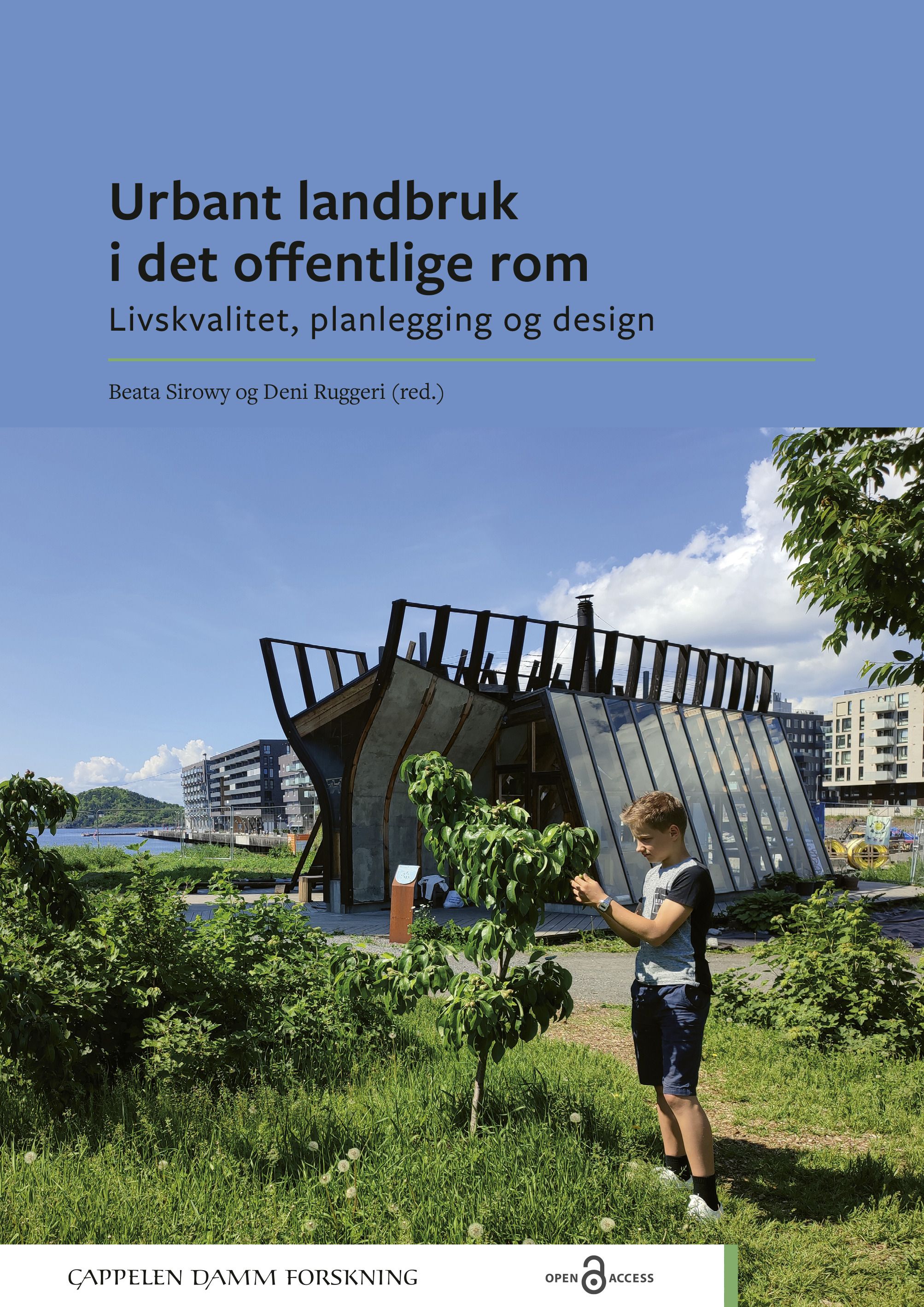 Urbant landbruk i det offentlige rom - livskvalitet, planlegging og design