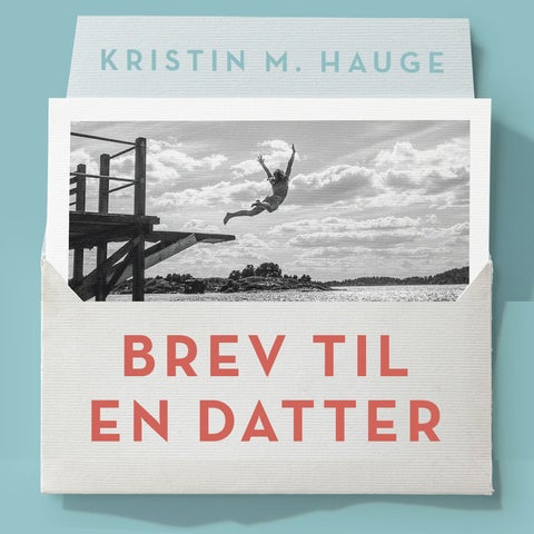 Brev til en datter - alt du bør vite fordi du er jente