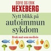 Nytt blikk på autoimmun sykdom