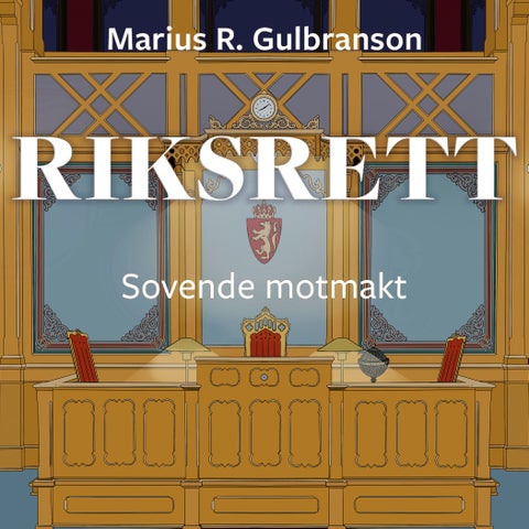 Riksrett - sovende motmakt