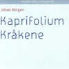 Kaprifolium ; Kråkene