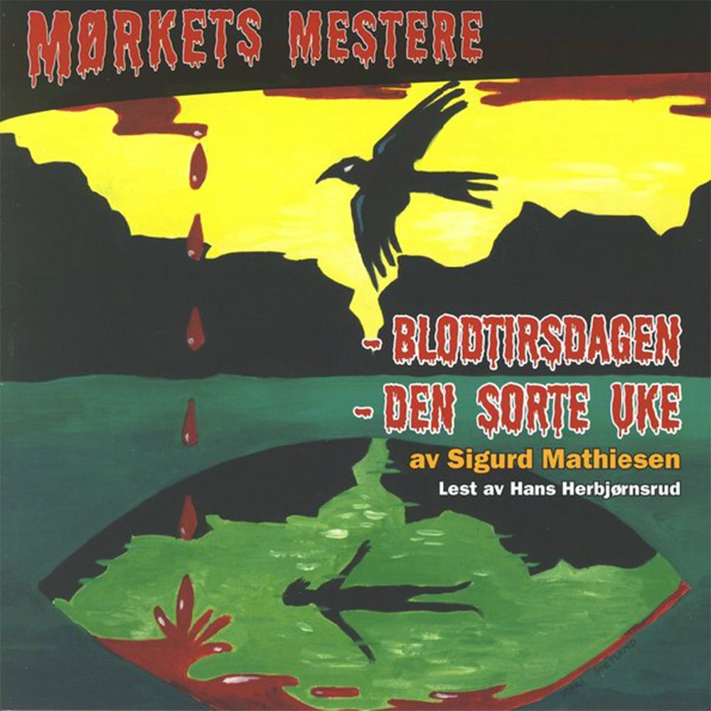 Blodtirsdagen ; Den sorte uke