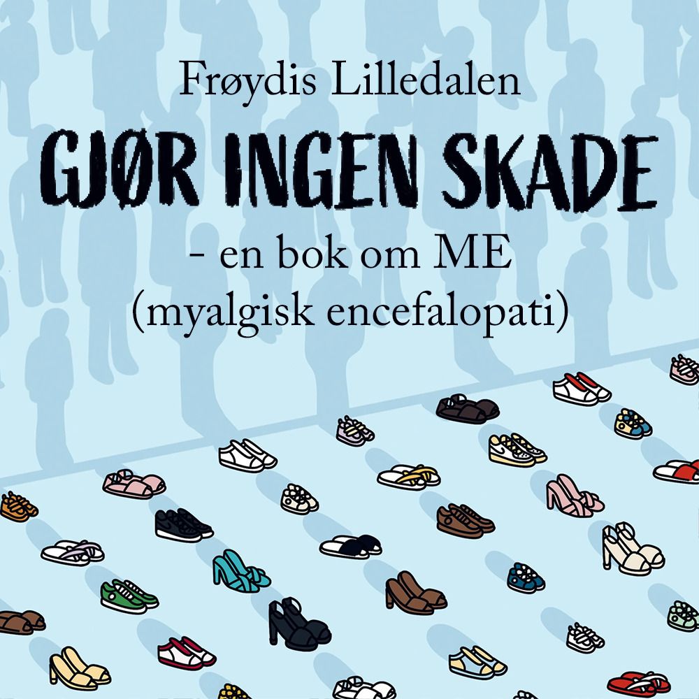 Gjør ingen skade - en bok om ME (myalgisk encefalopati)