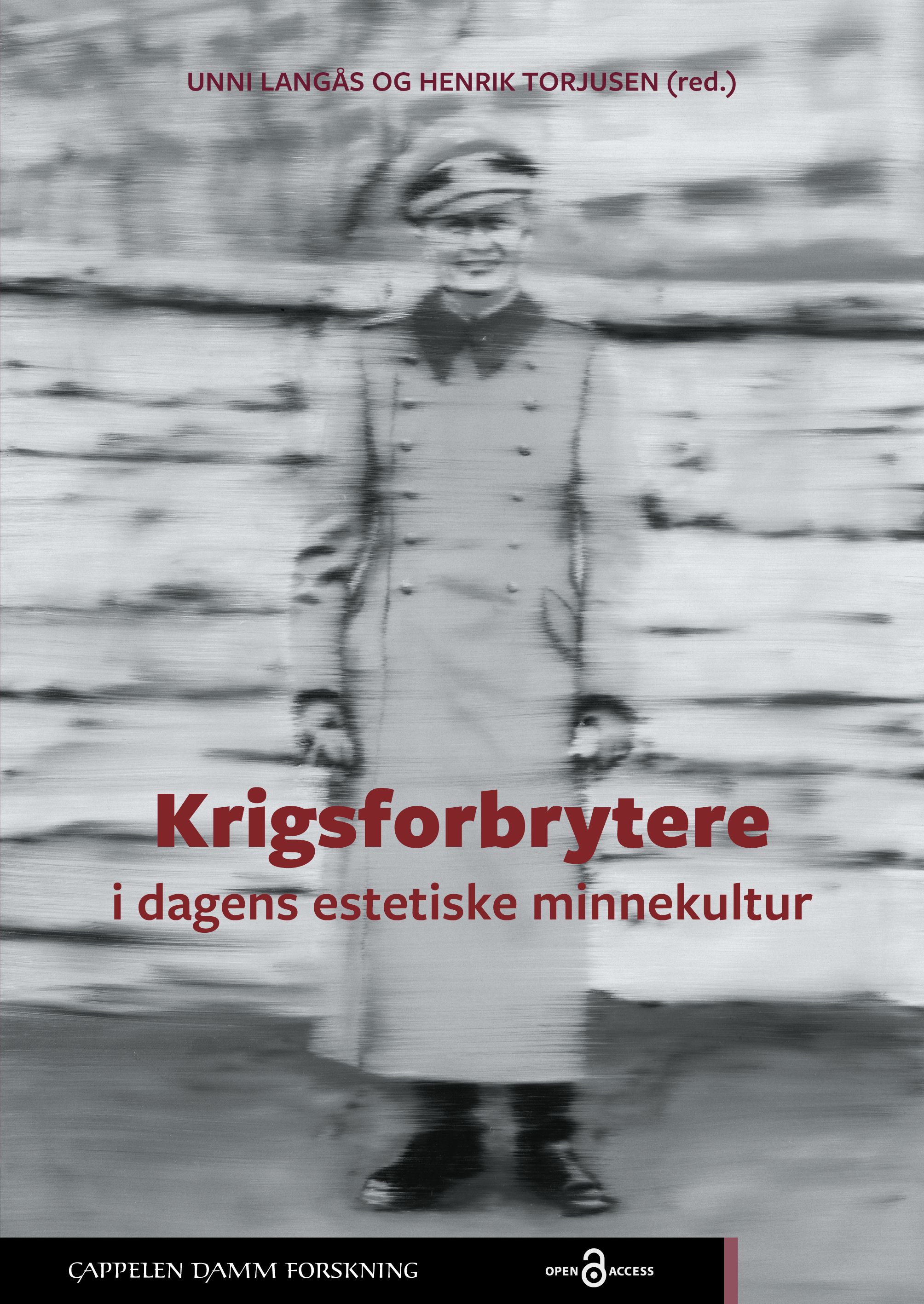 Krigsforbrytere i dagens estetiske minnekultur