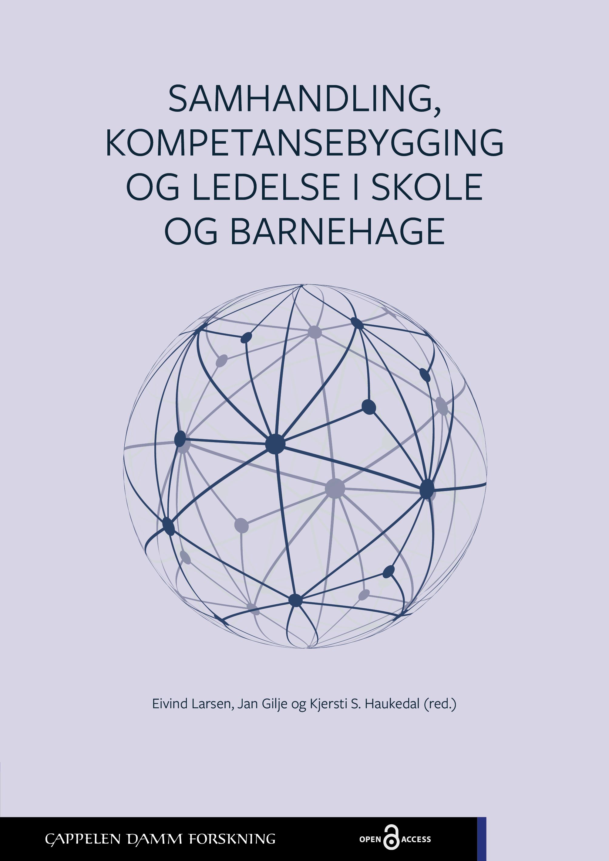 Samhandling, kompetansebygging og ledelse i skole og barnehage