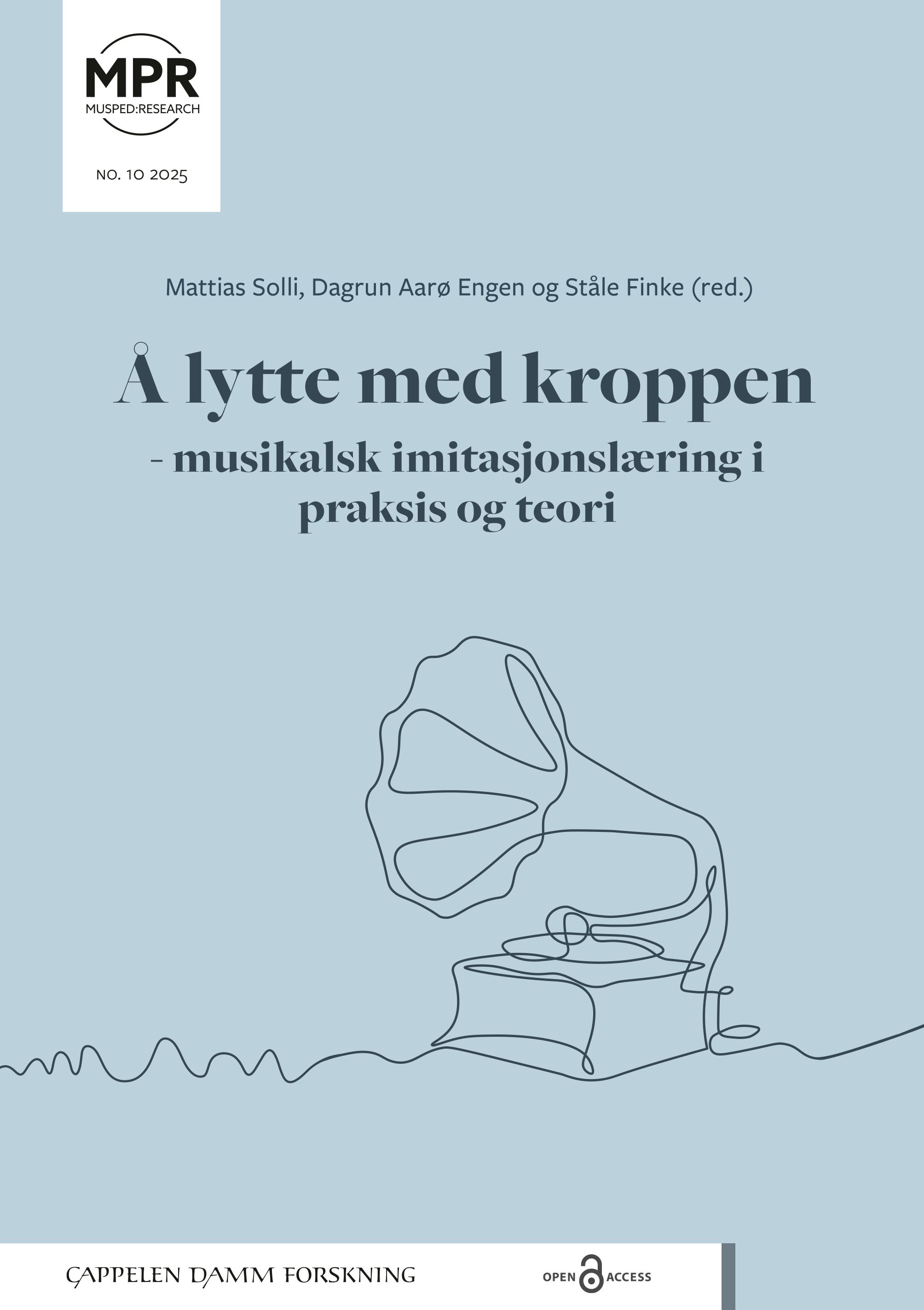 Å lytte med kroppen - musikalsk imitasjonslæring i praksis og teori