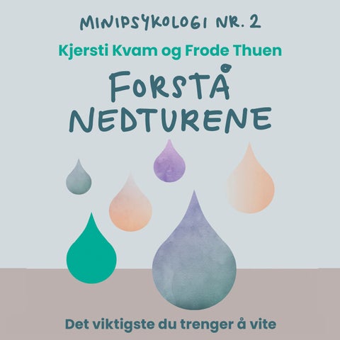 Forstå nedturene