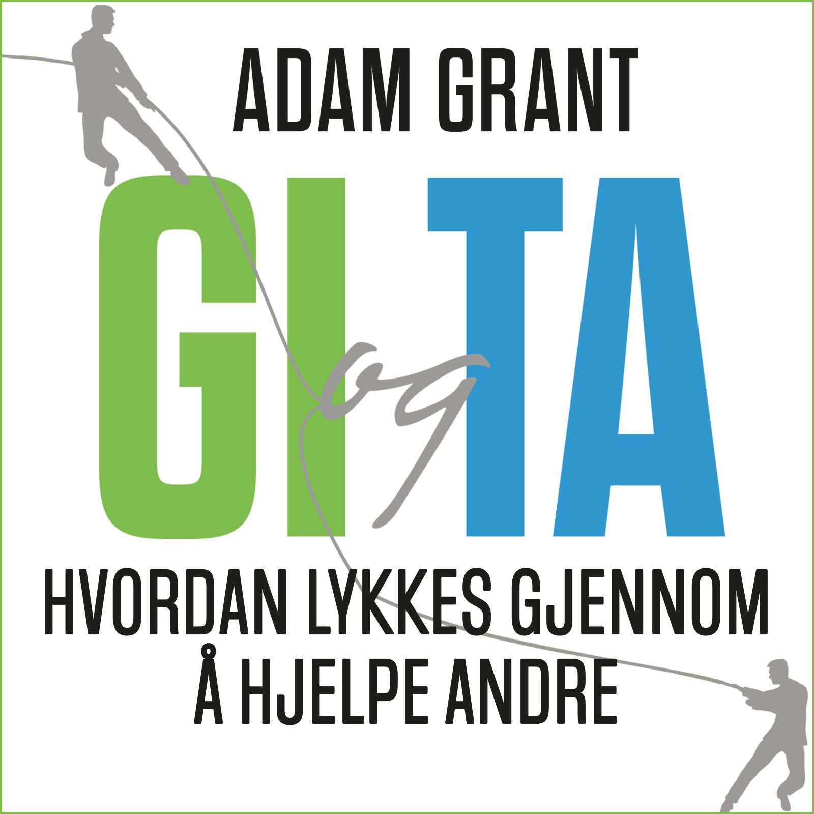 Gi og ta - hvordan lykkes gjennom å hjelpe andre