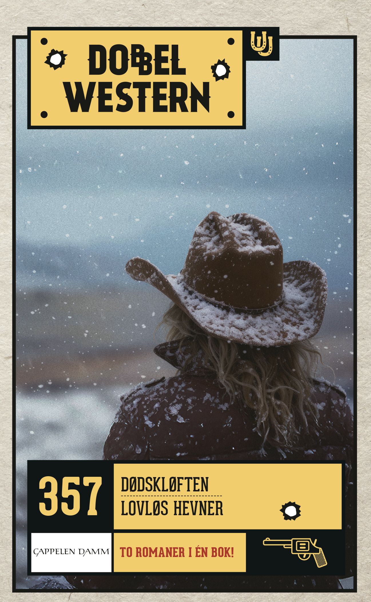 Dødskløften ; Lovløs hevner