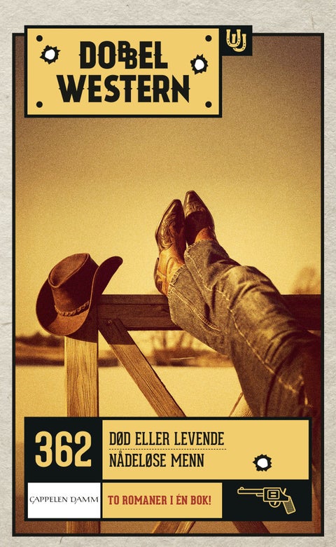 Død eller levende ; Nådeløse menn