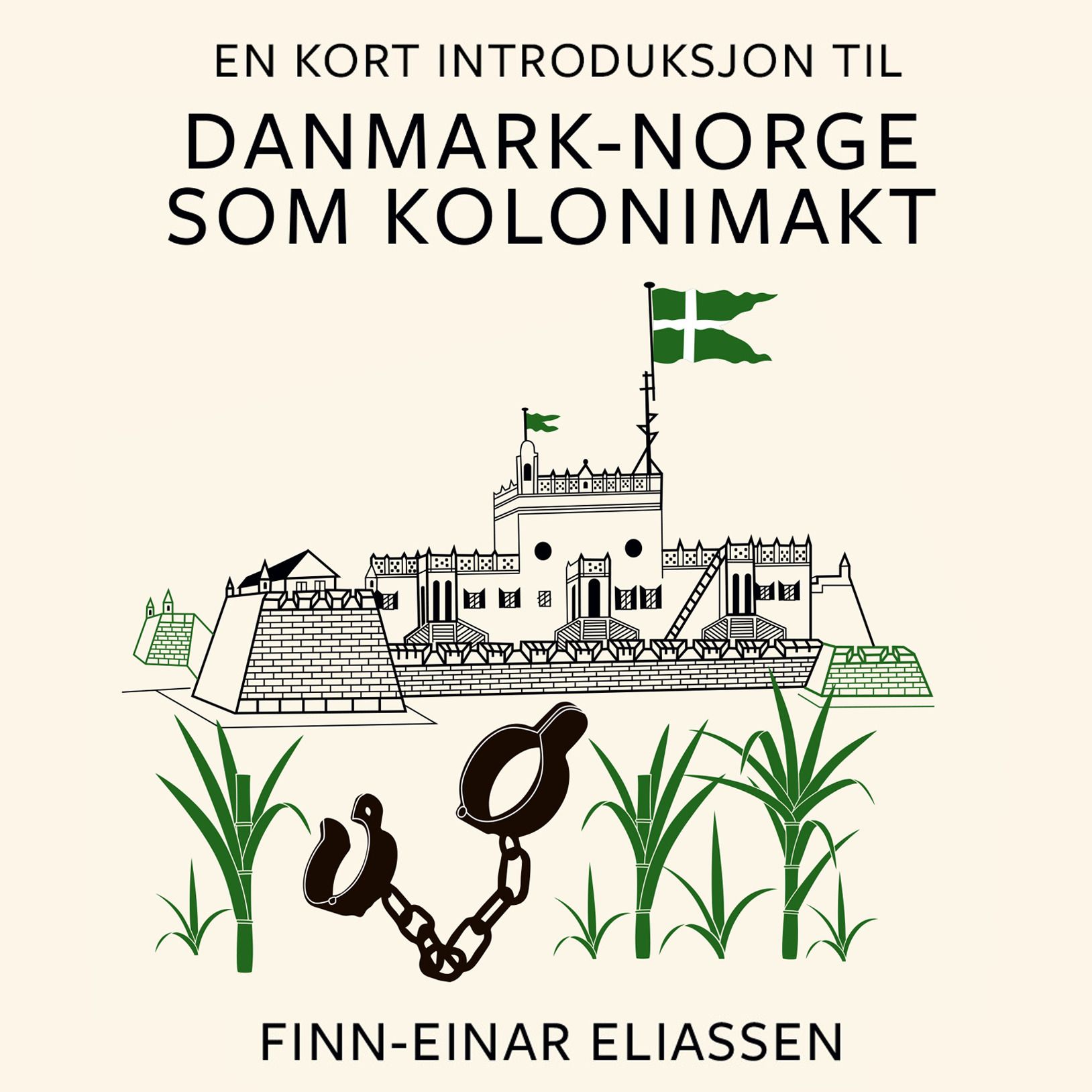 En kort introduksjon til Danmark-Norge som kolonimakt