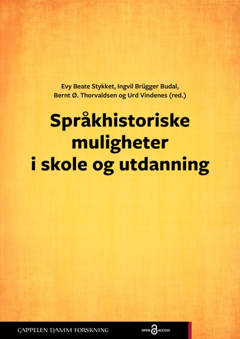 Språkhistoriske muligheter i skole og utdanning