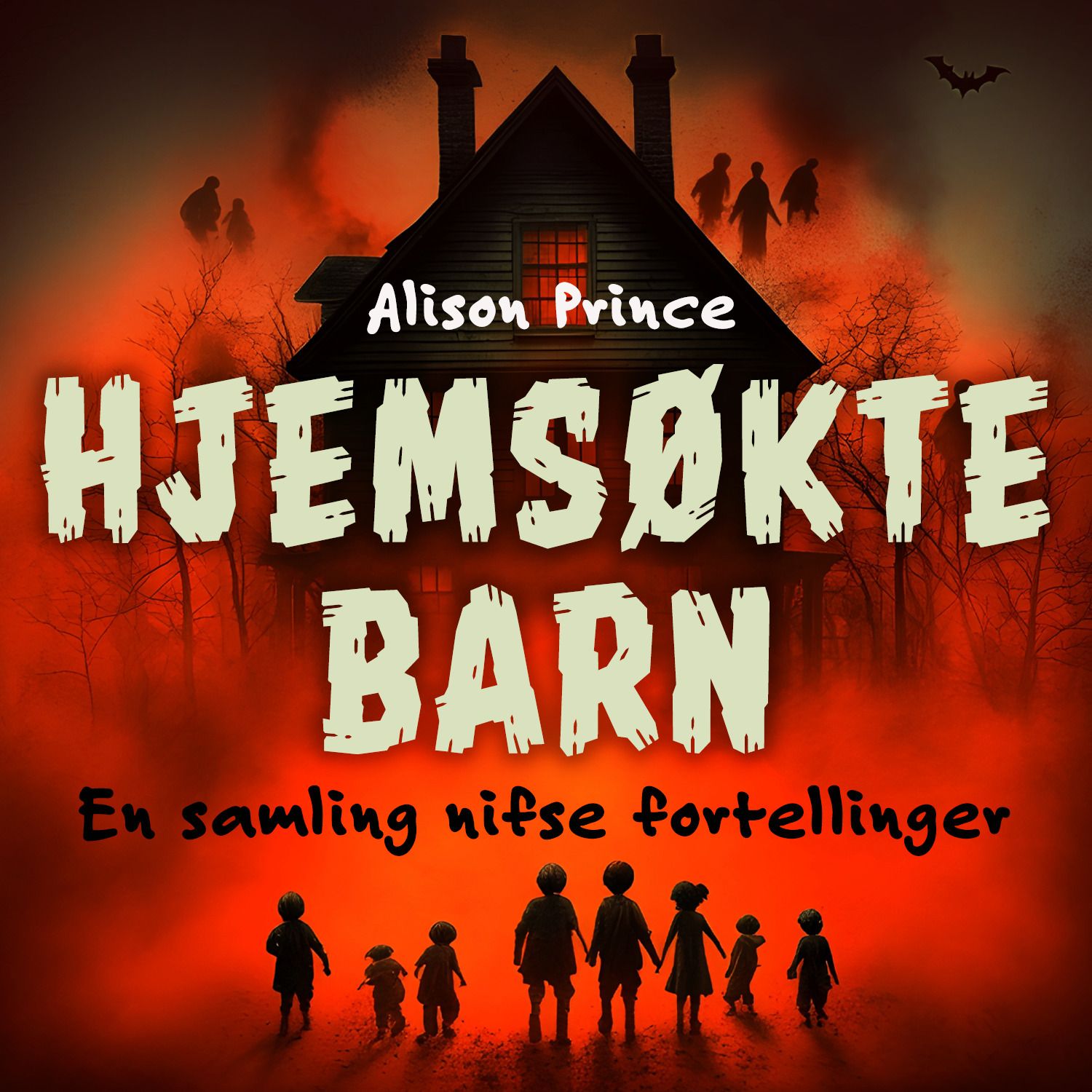 Hjemsøkte barn - en samling nifse fortellinger